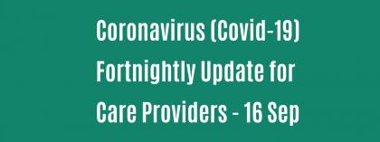 CORONAFEIRWS (COVID-19): DIWEDDARIAD PYTHEFNOSOL I DDARPARWYR GOFAL - 16 MEDI